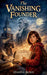 The Vanishing Founder by Dianna Aubin