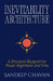 Inevitability Architecture by Sandeep Chavan