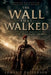 The Wall That Walked by James P. Patterson
