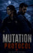 Mutation Protocol by Josh Harper