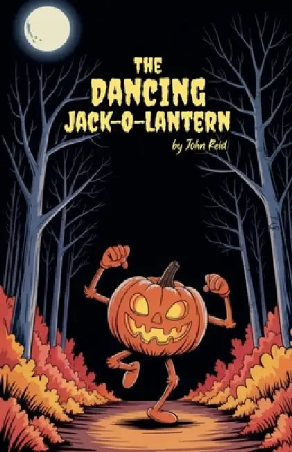 The Dancing Jack-O-Lantern by John Reid