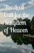 The Last Call for the Kingdom of Heaven by Nemanja Kosovic