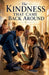 The Kindness That Came Back Around by Daniel K Bright