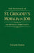 The Influence of St. Gregory's Moralia in Job on Medieval Spirituality by Taylor Fisher