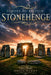 Echoes of Britain: Stonehenge: Sun, Stone and Mystery by Michael White, Brian Harby