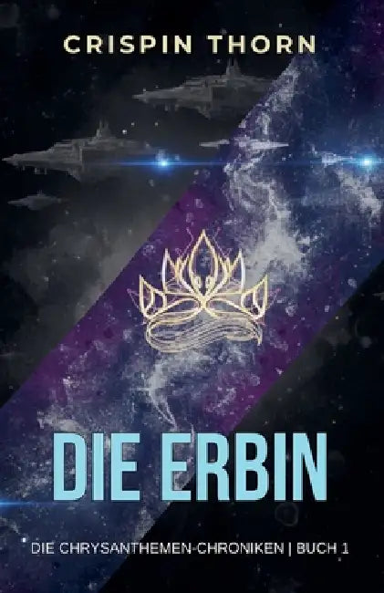 Die Erbin by Crispin Thorn