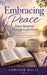 Embracing Peace: Mind Renewal Through God's Word by Chrissie Rolle