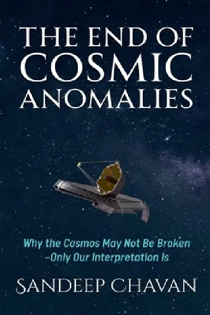 The End of Cosmic Anomalies by Sandeep Chavan