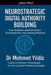 Neurostrategic Digital Authority Building: How Scholars and Business Executives Turn Expertise into Lasting Influence by Mehmet Yildiz