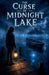 The Curse of Midnight Lake by Lila Ravenscroft