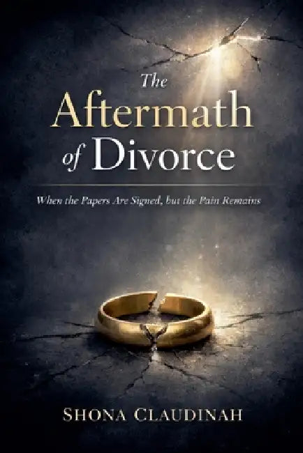 The Aftermath of Divorce by Shona Claudinah