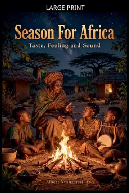Season For Africa by Albert Nyangaresi