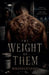 The Weight of Them by Mrgoodgoeshard