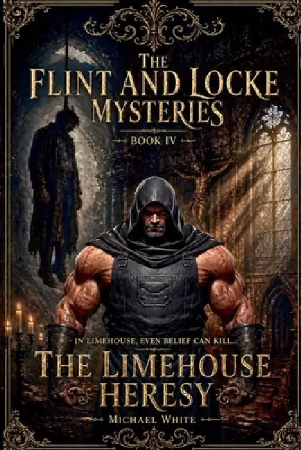 The Limehouse Heresy by Michael White