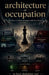 Architecture of Occupation by Fazal Abubakkar Esaf