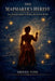 The Mapmaker's Heresy: One Woman's Quest to Redraw The Known World by Sienna Voss