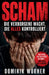 Scham - Die verborgene Macht die alles kontrolliert by Dominik Wörner