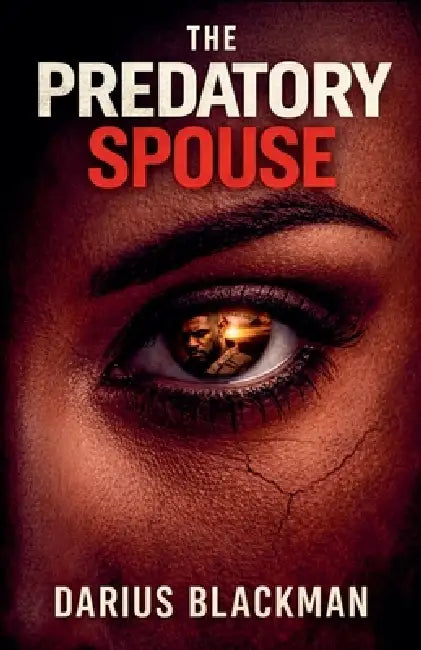 The Predatory Spouse by Darius Blackman