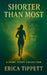 Shorter Than Most by Erica Tippett