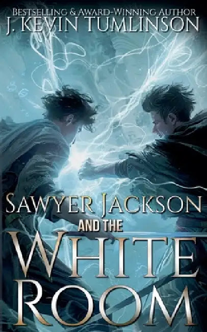 Sawyer Jackson and the White Room by J. Kevin Tumlinson