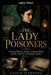 The Lady Poisoners by Leigh Harding