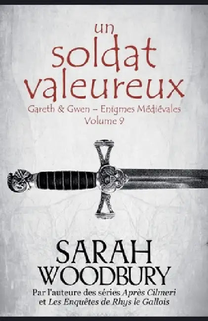 Un Soldat Valeureux by Sarah Woodbury