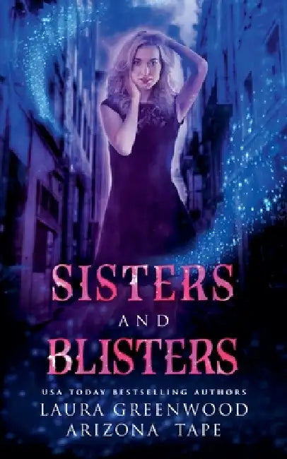 Sisters and Blisters by Laura Greenwood, Arizona Tape