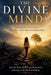 The Divine Mind: Pathways of Faith, Trauma, and Transformation by F. W. Corbett Drph