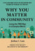 Why You Matter in Community by Joshua Lam