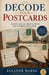 Decode Your Postcards by Eleanor Marsh