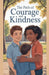 The Path of Courage and Kindness by Daniel K Bright