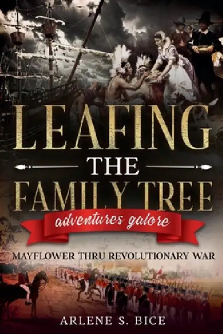 Leafing the Family Tree by Arlene Bice