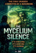 The Mycelium Silence by Jsh