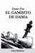 Ganar Con El Gambito de Dama by Özer Mumcu