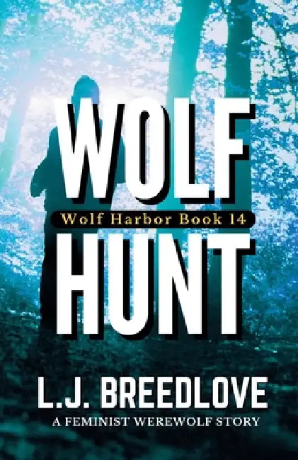 Wolf Hunt by L. J. Breedlove