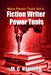 Fiction Writer Power Tools - Vol 4 by M. C. Neuffer