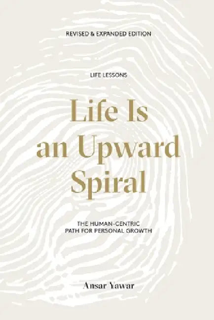 Life Is an Upward Spiral by Ansar Yawar