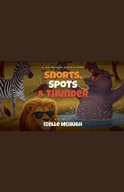 Snorts, sports and Thunder by Izelle McHugh