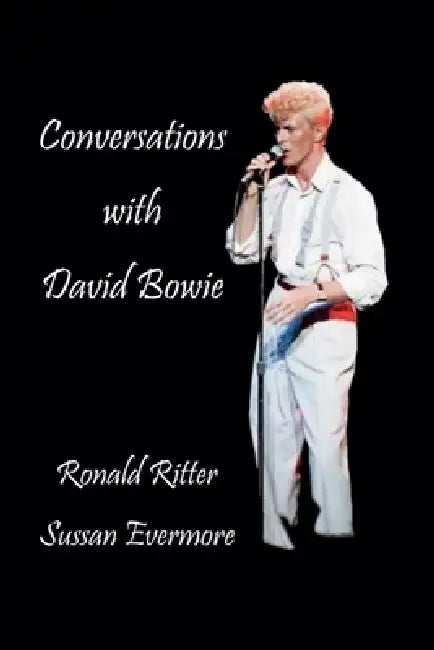 Conversations with David Bowie by Ronald Ritter