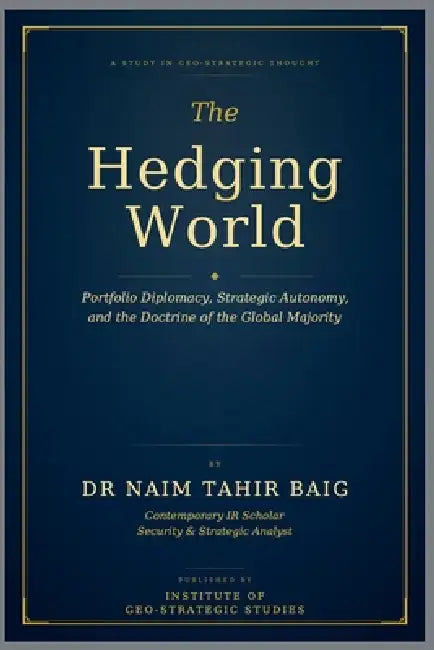 The Hedging World by Naim Tahir Baig
