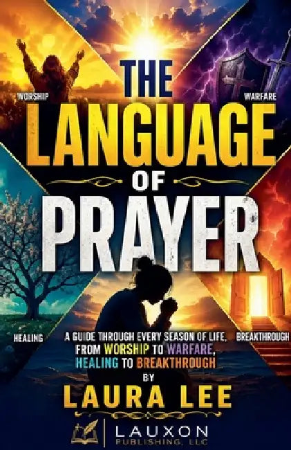 The Language of Prayer by Laura Lee