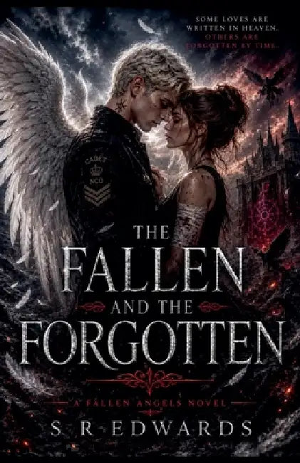 The Fallen and The Forgotten by S. R. Edwards