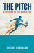 The Pitch: A Century of the World Cup by Shelby Robinson