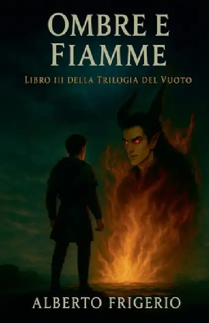 Ombre e Fiamme by Alberto Frigerio