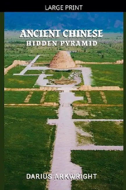 Ancient Chinese Hidden Pyramid by Darius Arkwright