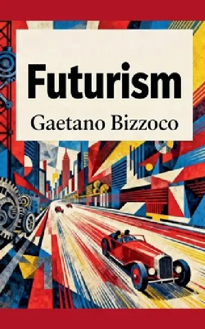 Futurism by Gaetano Bizzoco