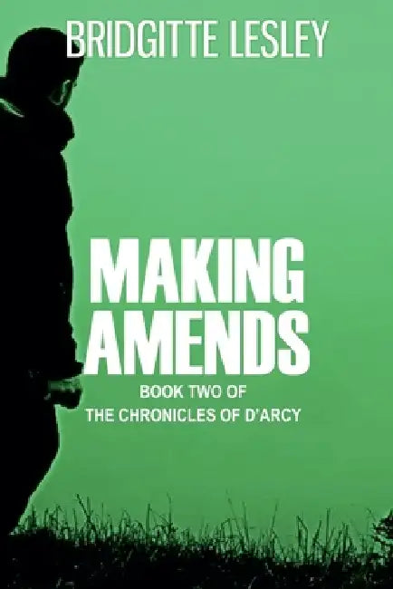 Making Amends by Bridgitte Lesley