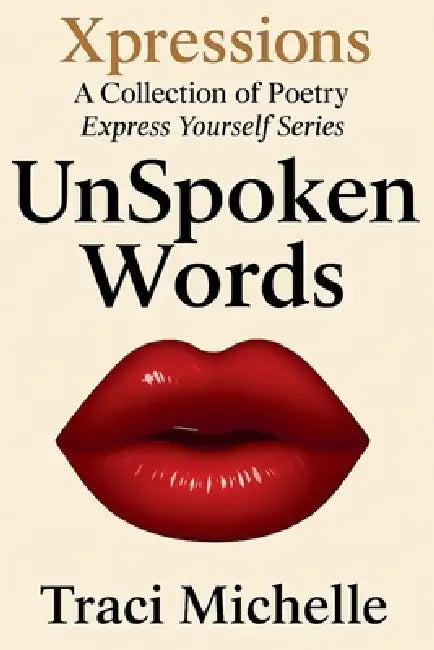 UnSpoken Words by Traci Michelle