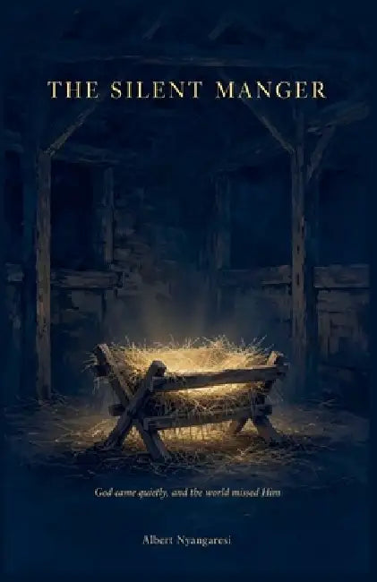 The Silent Manger by Albert Nyangaresi