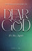Dear God, It's Me... Again: 365 Prayers for Everyday Life by Arthur A. Tiger